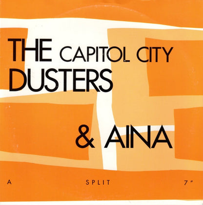 Aina / The (Capitol City) Dusters - A Split 7″ - 7" - Color