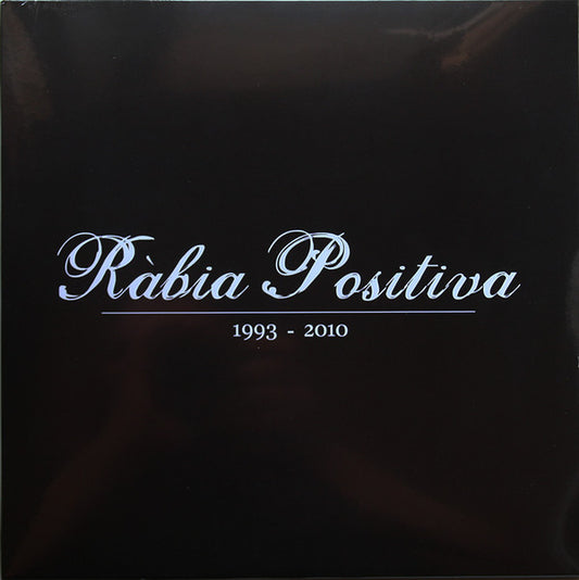 Ràbia Positiva - 1993 – 2010 - LP