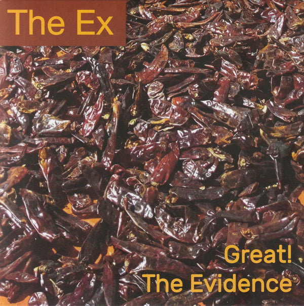 The Ex - “Great!” b/w “The Evidence” - 7"