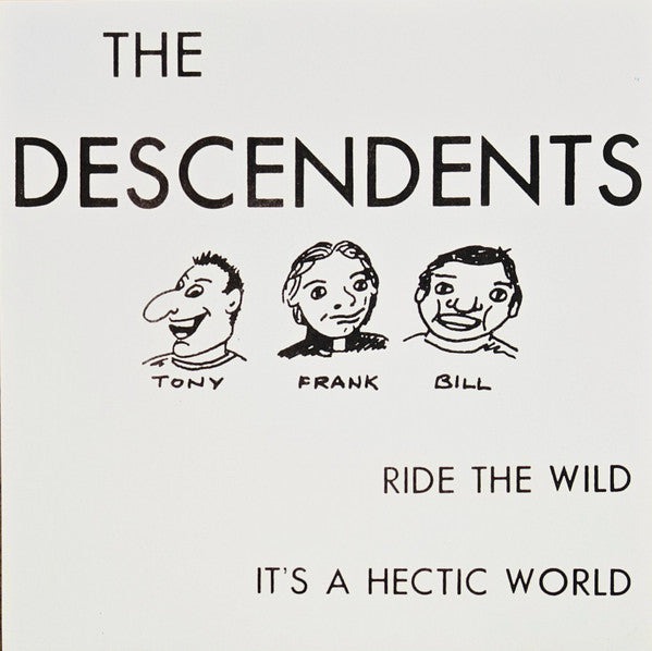 Descendents - Ride The Wild / It’s A Hectic World - 7"