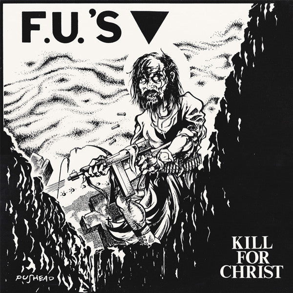 FU'S - Kill For Christ - LP