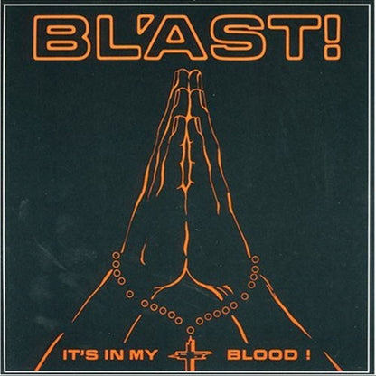 Bl'ast - It’s In My Blood - LP