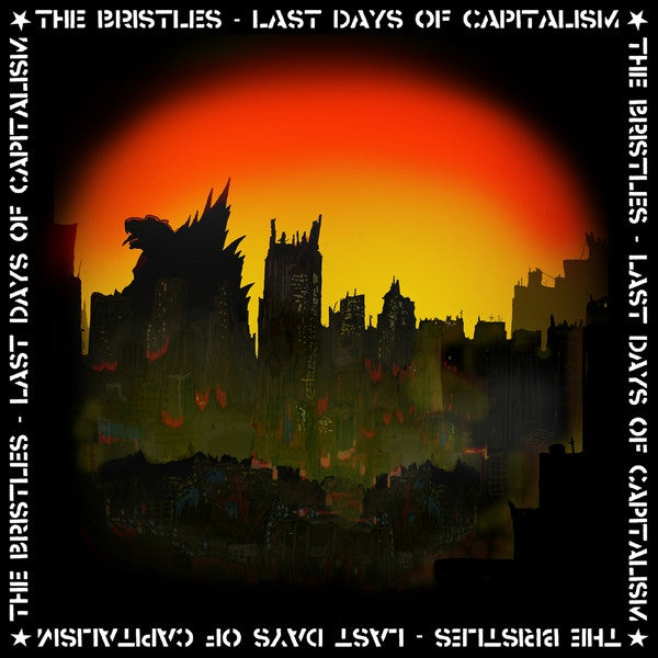 The Bristles - Last Days Of Capitalism - LP