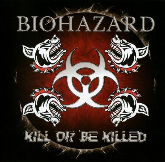 Biohazard - Kill Or Be Killed - CD