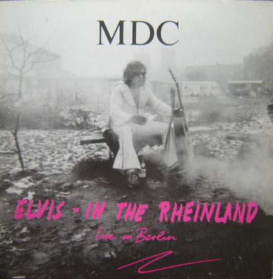 M.D.C. - Elvis – In The Rheinland (Live In Berlin) - LP - Color