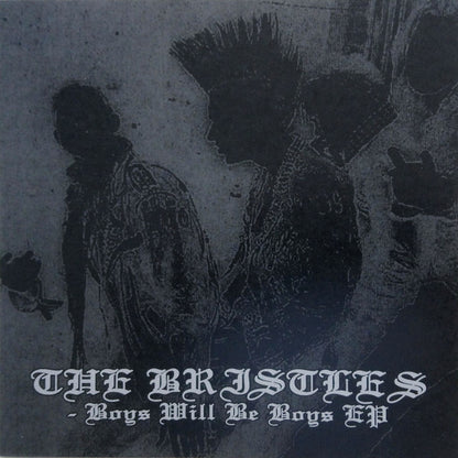 The Bristles - Boys Will Be Boys - 7" - Color