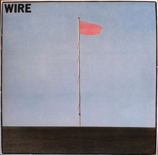 Wire - Pink Flag - LP
