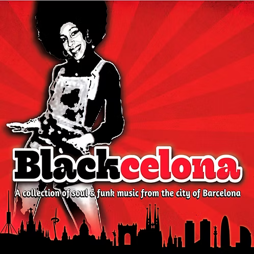 Blackcelona - A Collection Of Soul & Funk Music From The City Of Barcelaona - CD - NUEVO - PRECINTADO / NEW – SEALED.