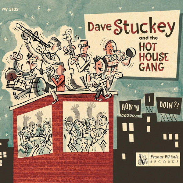 Dave Stuckey And The Hot House Gang – How'm I Doin'?! - CD - Digipak - 2015 - Peanut Whistle Records – PW 5132 - USED (M- / M-)