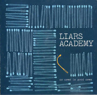 Liars Academy – No News Is Good News - CD - New and unplayed but not sealed.