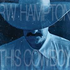 RW Hampton - This Cowboy - CD - Digipak - Como Nuevo / Like New (M- / M-)