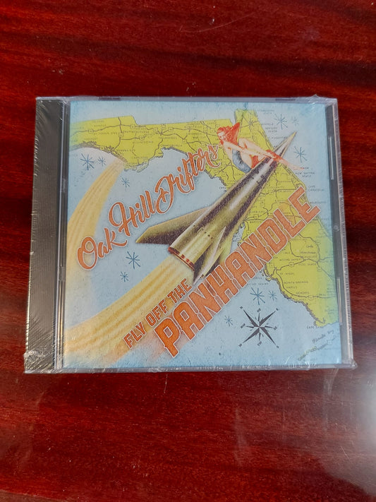 Oak Hill Drifters - Fly Off The Panhandle - CD - NUEVO / PRECINTADO - NEW / SEALED.
