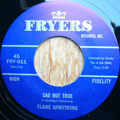 Elaine Armstrong / The Vonns – Sad But True / So Many Days - 7" - 2011 - Fryers – FRY-011 - Vinyl Like New / Generic Sleeve (M-/Generic)