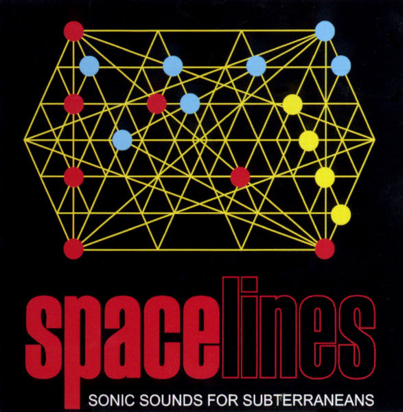 Spacelines . Sonic Sounds For Subterraneans - CD - Munster Records – mr cd 260 - NEW – SEALED.