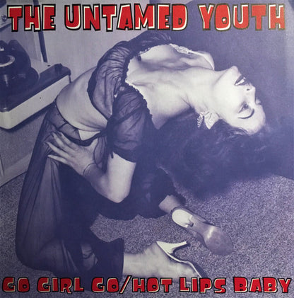 The Untamed Youth – Go Girl Go - 7" - 1997 - Norton Records – 45-059 - Como Nuevo / Like New (M- / M-)