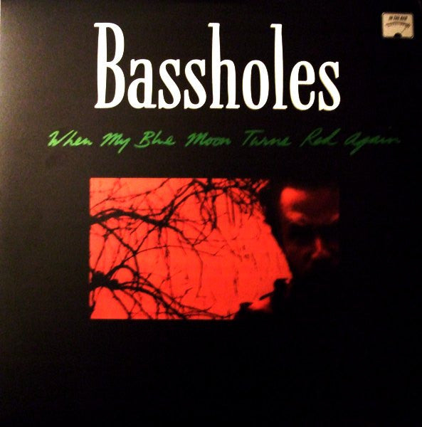 Bassholes – When My Blue Moon Turns Red Again - 2xLP - 1998 - In The Red Recordings – ITR 059 - Very Good Condition (VG++ / VG+)