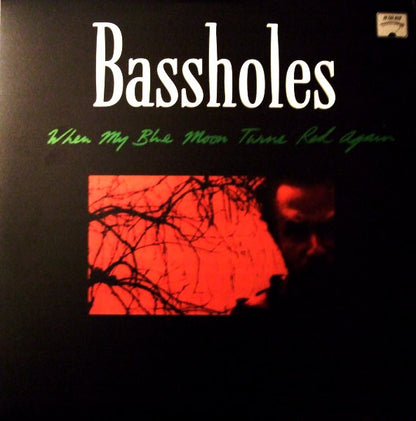 Bassholes – When My Blue Moon Turns Red Again - 2xLP - 1998 - In The Red Recordings – ITR 059 - Very Good Condition (VG++ / VG+)