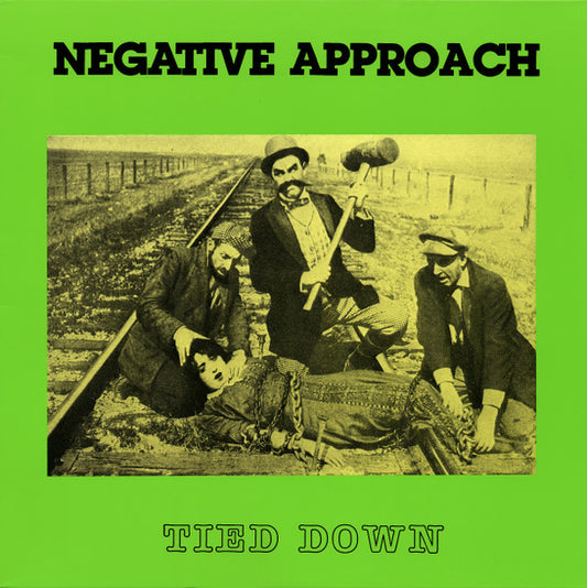 Negative Approach – Tied Down - LP - 2007 - Touch And Go – T&G LP #3 - NUEVO - PRECINTADO / NEW – SEALED.