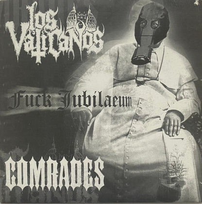 Los Vaticanos / Comrades – Fuck Jubilaeum - 7" - 2000 - Heroine Records - Vinyl Like New / Sleeve Like New (M-/M-)