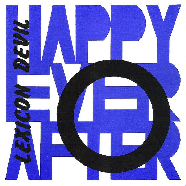 Happy Ever After / 2 Bad – Lexicon Devil / Wasted - 7" - Blue - Sticker on Front Cover - 1989 - X-Mist Records – XM - 016 - Very Good Condition (M / VG+)