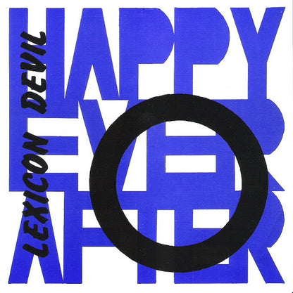 Happy Ever After / 2 Bad – Lexicon Devil / Wasted - 7" - Blue - Sticker on Front Cover - 1989 - X-Mist Records – XM - 016 - Very Good Condition (M / VG+)