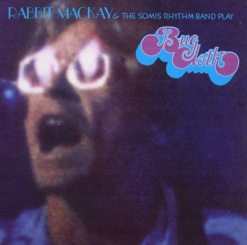 Rabbit MacKay & The Somis Rhythm Boyze – Bug Cloth - CD - Nuevo sin usar pero no precintado / New unplayed but not sealed.