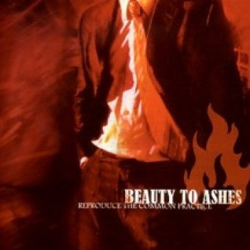 Beauty To Ashes – Reproduce The Common Practice - CD - Digipak - 2002 - Pluto Records – PLU-014 - CD Very Good Plus (VG+) / Cover Very Good Plus (VG+)