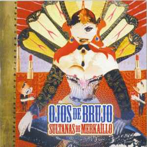 Ojos de Brujo ‎– Sultanas De Merkaillo - CD, Maxi-Single, Promo, Enhanced - 2006 - Diquela Records ‎– DQR008, Play It Again Sam [PIAS] ‎– 449.3021.322 - CD Very Good Plus (VG+) / Cover Very Good Plus (VG+)