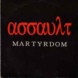 Assault ‎– Martyrdom - 7" - 2001 - Partners In Crime ‎– PIC SIX - Like New / Like New (M- / M-)