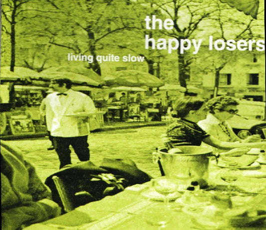 The Happy Losers – Living Quite Slow - CD EP - Muy Buen Estado / Very Good Condition (VG+ / M-)