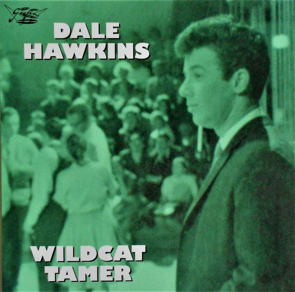 Dale Hawkins – Wildcat Tamer - 7" - 1997 - Goofin' Records – GOOFY 587 - Like New / Like New (M-/M-)