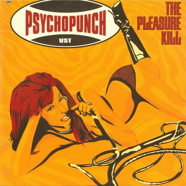 Psychopunch – The Pleasure Kill - LP - Naranja / Orange - 2002 - White Jazz Records – Jazz056LP - Nuevo sin usar pero no precintado / New and unplayed but not sealed.