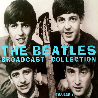 BEATLES 2xCD Broadcast Collection Trailer 2