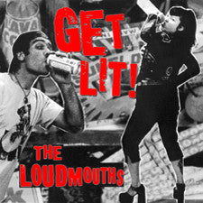 The Loudmouths - Get Lit! (LP, Album)
