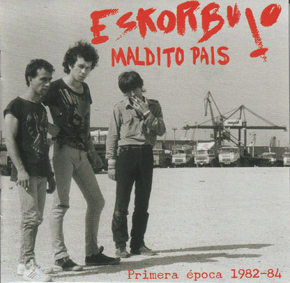 Eskorbuto - Maldito País (Primera Época 1982-84) (2xCD, Comp, RE)