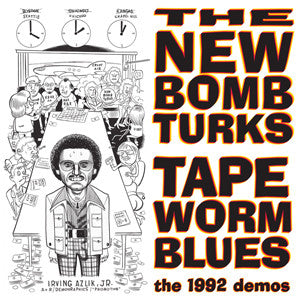The New Bomb Turks - Tapeworm Blues (The 1992 Demos) (10", EP)