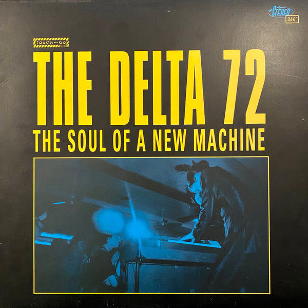 The Delta 72 – The Soul Of A New Machine - LP - 1997 - Touch And Go – TG182 - USED (M- / M-)