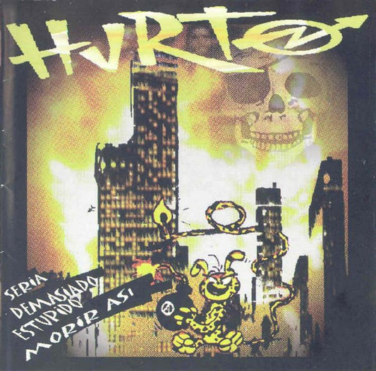 Hurto – Seria Demasiado Estupido Morir Asi - CD - NUEVO / PRECINTADO - NEW / SEALED.