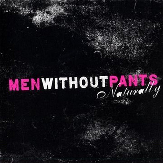 Men Without Pants – Naturally - CD - 2009 - NUEVO / PRECINTADO - NEW / SEALED.