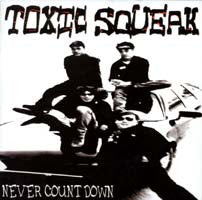 Toxic Squeak – Never Count Down - CD - NUEVO - PRECINTADO / NEW – SEALED.