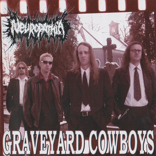 Neuropathia – Graveyard Cowboys - CD - New and unplayed but not sealed.