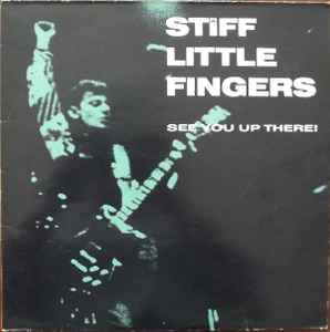 Stiff Little Fingers ‎– See You Up There! - 2xLP - 1989 - Virgin ‎– VGD 3515 - Muy Buen Estado / Very Good Condition (VG+ / VG+)