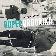 Ruper Ordorika – Lurrean Etzanda - CD - NEW – SEALED.