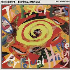 Thee Exciters - Perpetual Happening (LP, Album)