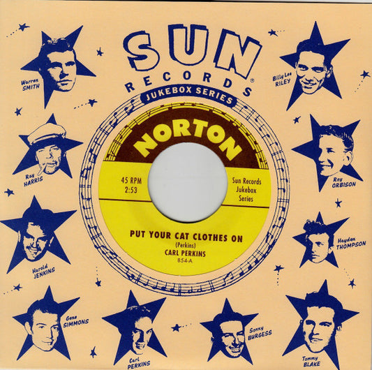 Carl Perkins / Warren Smith – Put Your Cat Clothes On / Stop The World - 7" - 2001 - Norton Records – 854 - Like New / Like New (M- / M-)