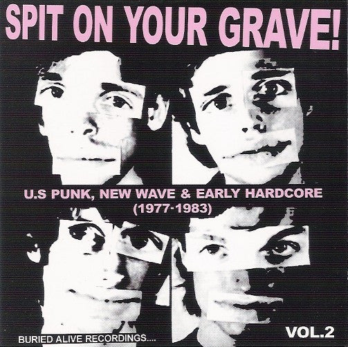 Spit On Your Grave! U.S. Punk, New Wave & Early Hardcore (1977-1983) Volume 2 - CD - NEW / SEALED.