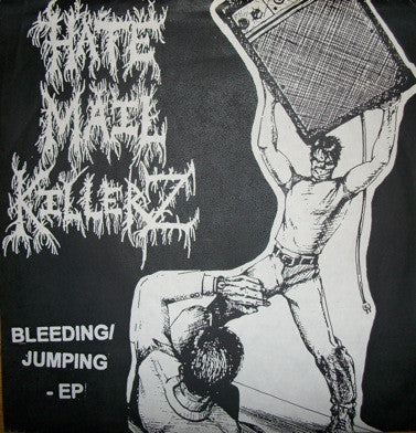 Hate Mail Killerz – Bleeding/Jumping - EP - 7" - 2001 - Skeletor Records – 01 - Like New (M- / M-)