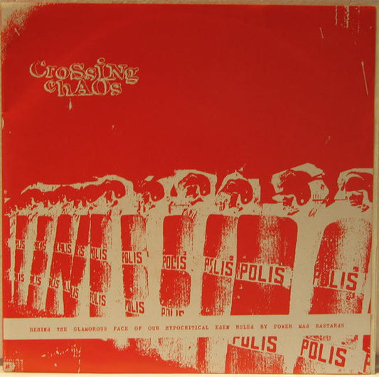 Crossing Chaos – Behind The Glamorous Face Of Our Hypocritical Eden Ruled By Power Mad Bastards - 7" - 2002 - Yellow Dog Records – YD025 - Vinilo Como Nuevo / Portada Como Nueva (M-/M-)