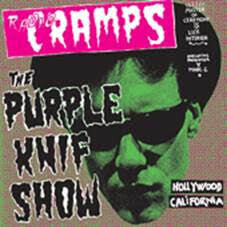 Various ‎– Radio Cramps : The Purple Knif Show - 2xLP - 2018 - Munster Records ‎– MR 151 - NEW / SEALED.