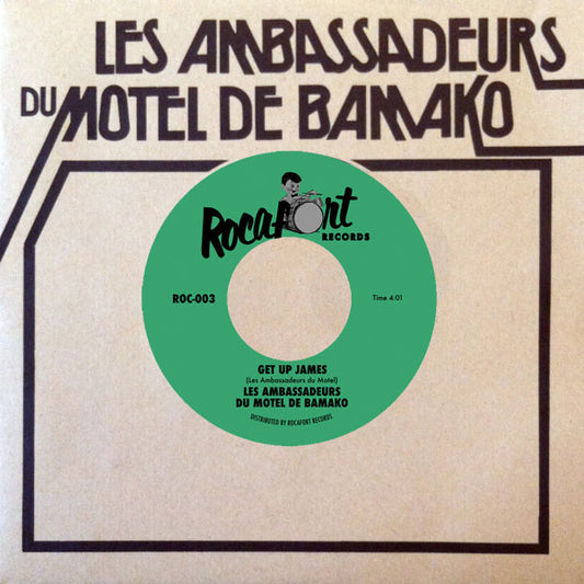 Les Ambassadeurs Du Motel De Bamako – Get Up James / Make It Funky - 7" - 2014 - Rocafort Records – ROC-003 - Vinyl Near Mint / Cover Near Mint (M-/M-)